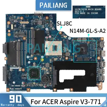 Mainboard Za ACER Aspire V3-771 Laptop motherboadrd VA70 VG70 REV.2.1 N14M-GL-S-A2 SLJ8C DDR3 Preizkušen OK